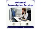 Best Voicemail Transcription Services at Affordable Prices