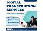 Best Digital Transcription Services at Affordable Prices