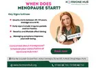 What Age Does Menopause Start? Signs to Watch For
