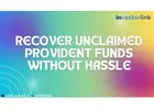 Recover Unclaimed Provident Funds Without Hassle
