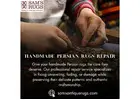 Handmade Persian Rugs Repair: Bring Back the Beauty of Classic Artisan Rugs