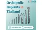 Get a CE-Certified Range of Orthopedic Implants in Thailand 