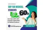 Save Up to 60% OFF: Expertly Crafted SOPs for Medical Students!