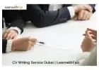 CV Writing Service Dubai | LearnwithFaiz