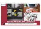 Increase your business’s reach through best poster printing San Francisco