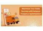 Maximize Your Sales Success with Amazon Presence Optimization