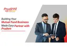Building Your Mutual Fund Business Made Easy – Partner with Prudent -