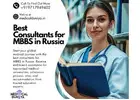 Best Consultants for MBBS in Russia – Guaranteed Admission with Professional Assistance