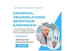 Trusted Medical Translation Services Michigan for Healthcare Needs