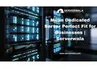 Milan Dedicated Server Perfect Fit for Businesses | Serverwala