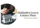 Mahindra Green Estates Plots At World City, Chennai By Mahindra Lifespaces