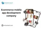 Ecommerce mobile app development company​