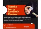Negative Energy Removal in Montreal – Cleanse Aura & Restore Inner Peace