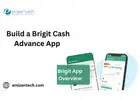 Build a Brigit Cash Advance App