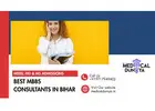 Best MBBS Consultants in Bihar – It is not just a career, it is your medical career