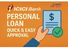 ICICI Bank Personal Loan – Quick & Easy Approval