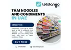 Authentic Thai Noodles & Condiments Online UAE – LetsGoThai