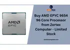 Buy AMD EPYC 9654 96 Core Processor from Zortex Computer - Limited Stock