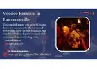 Effective Voodoo Removal in Lawrenceville for a Safe and Positive Life