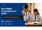 Best MBBS Consultants in Delhi | Reliable Guidance