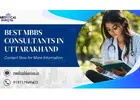 The Best MBBS Consultants in Uttarakhand | Admission Guidance