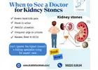 When to See a Doctor for Kidney Stones