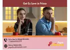 Get Ex Love in Frisco with Powerful Love Spells and Relationship Solutions
