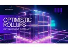 Optimistic rollups development company