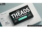 Grow Your Reach Faster with Buy Threads Followers