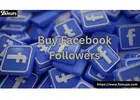 How to Buy Facebook Followers for Fast and Social Growth?