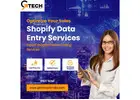 Enhance Your Shopify Store with Expert Data Entry Services