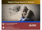 Negative Energy Removal in Montreal – Restore Balance & Peace in Life