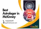 Best Astrologer in McKinney – Trusted Readings and Remedies for Love, Career, and Family Problems