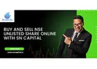 Buy and Sell NSE Unlisted Share Online with SN Capital