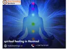 Spiritual Healing in Montreal – Trusted Psychic & Energy Healer for Emotional Balance