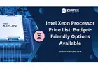 Intel Xeon Processor Price List: Budget-Friendly Options Available