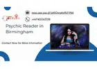 Psychic Reader in Birmingham – Accurate Insights & Trusted Guidance