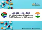 Sunrise Remedies& Role in Meeting South Africa's Demand for ARV Medication for HIV Treatmen