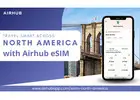 eSIM North America Easy Connectivity with Airhub