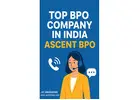 Top BPO Company in India – Ascent BPO
