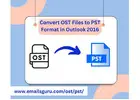 Convert OST File to PST With or Without Outlook