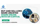 Buy and Sell Lord Mark Unlisted Share Online with SN Capital