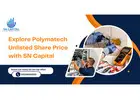 Explore Polymatech Unlisted Share Price with SN Capital