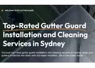 Gutter Guards Cleaning Sydney | Gutter Experts
