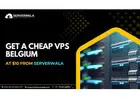 Get a cheap VPS Belgium at $10 from Serverwala
