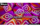 Achieve Instant Social Growth with Buy 10000 Instagram Followers