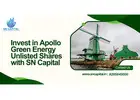 Invest in Apollo Green Energy Unlisted Shares with SN Capital