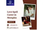 Love Spell Caster in Memphis – Reunite Lovers & Strengthen Relationships