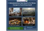 Mahabaleshwar Best Resorts for Winter