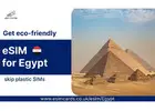Explore Egypt with Ease Using a Travel eSIM – Simple, Fast & Secure | eSIM Cards